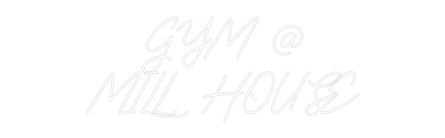 Custom Neon: GYM @ MILL H... - Neon Filter