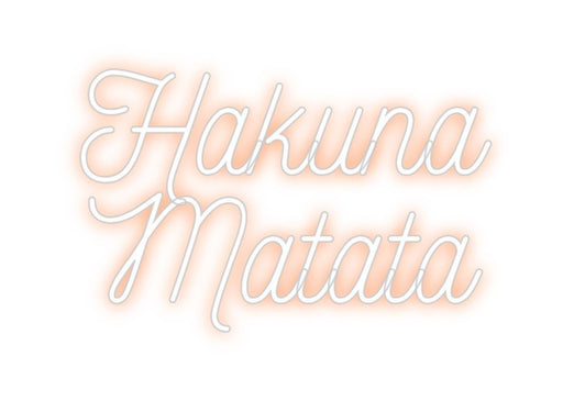 Custom Neon: Hakuna Matata - Neon Filter