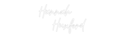 Custom Neon: Hannah ... - Neon Filter