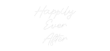 Custom Neon: Happily Ever... - Neon Filter