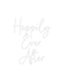 Custom Neon: Happily Ever ... - Neon Filter