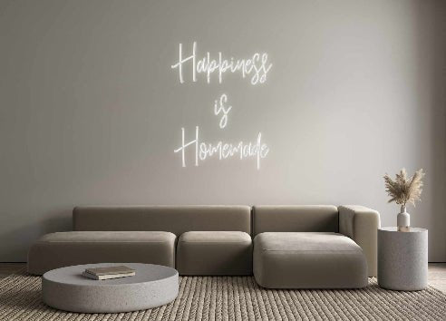 Custom Neon: Happiness is... - Neon Filter