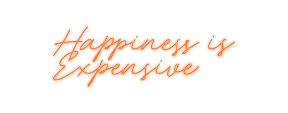 Custom Neon: Happiness is ... - Neon Filter