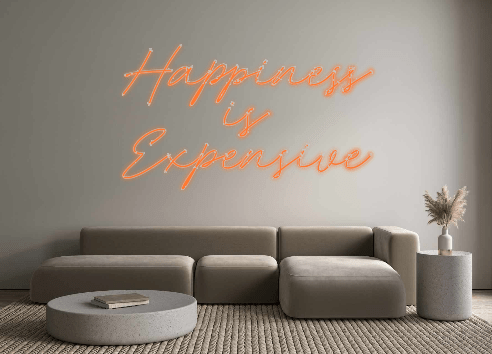 Custom Neon: Happiness is ... - Neon Filter