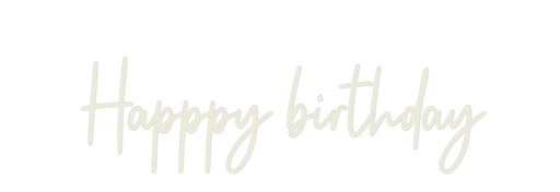 Custom Neon: Happpy birthday - Neon Filter