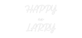 Custom Neon: HAPPY as LA... - Neon Filter