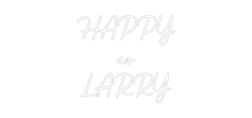 Custom Neon: HAPPY as LA... - Neon Filter