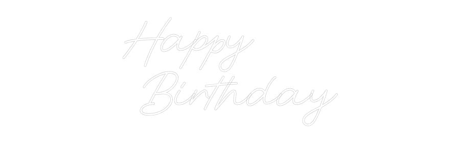 Custom Neon: Happy Birth... - Neon Filter