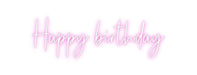 Custom Neon: Happy birthday - Neon Filter