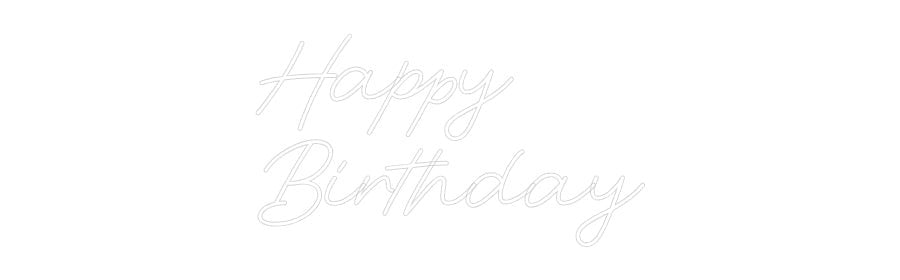 Custom Neon: Happy Birthday - Neon Filter