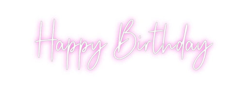 Custom Neon: Happy Birthday - Neon Filter