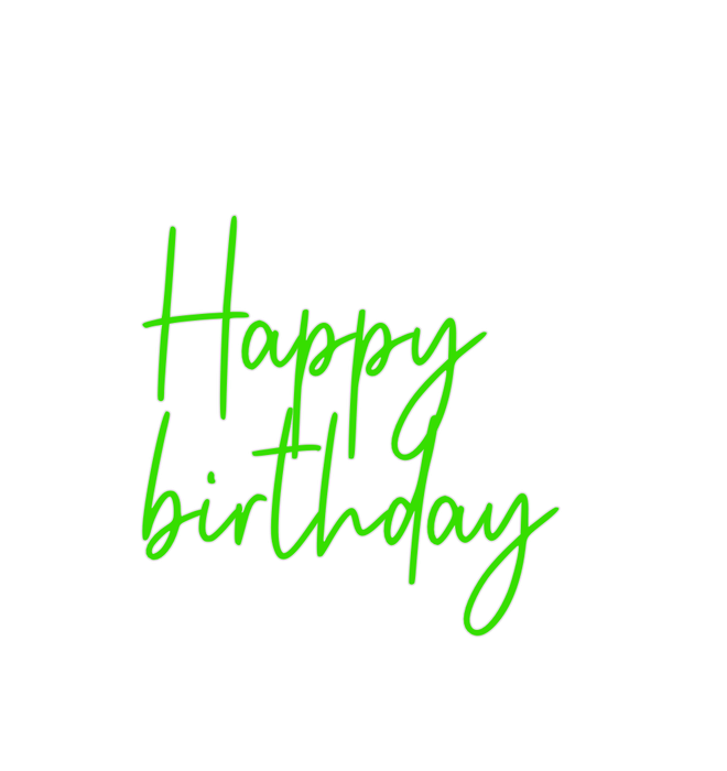 Custom Neon: Happy birthday - Neon Filter