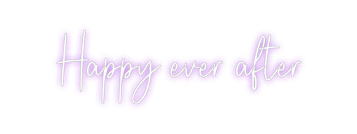 Custom Neon: Happy ever af... - Neon Filter