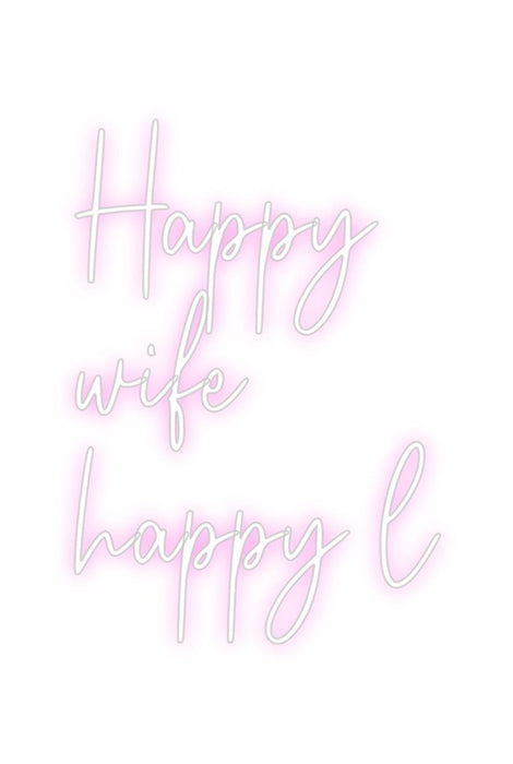 Custom Neon: Happy wife ... - Neon Filter