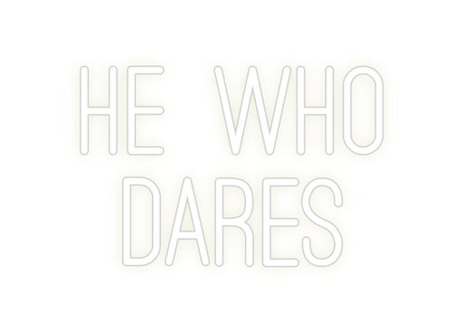 Custom Neon: he who dares - Neon Filter