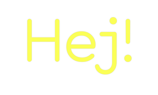 Custom Neon: Hej! - Neon Filter