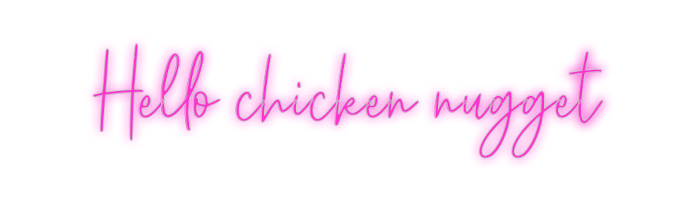 Custom Neon: Hello chicken... - Neon Filter