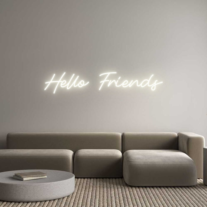 Custom Neon: Hello Friends - Neon Filter