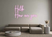 Custom Neon: Hello How ar... - Neon Filter