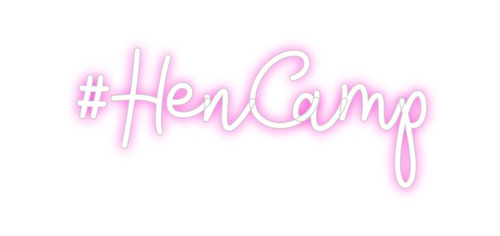 Custom Neon: #HenCamp - Neon Filter