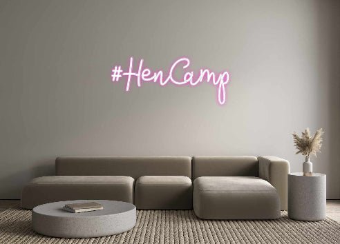 Custom Neon: #HenCamp - Neon Filter