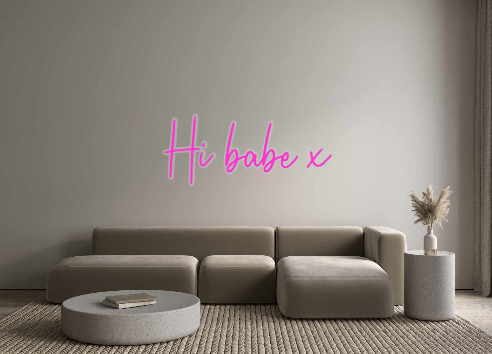 Custom Neon: Hi babe x - Neon Filter