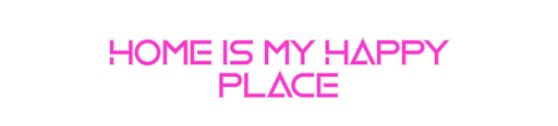 Custom Neon: HOME IS MY HA... - Neon Filter