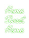 Custom Neon: Home Sweet ... - Neon Filter