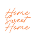 Custom Neon: Home Sweet H... - Neon Filter