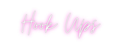 Custom Neon: Hook Ups - Neon Filter