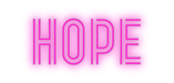 Custom Neon: HOPE - Neon Filter