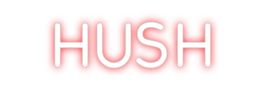Custom Neon: HUSH - Neon Filter