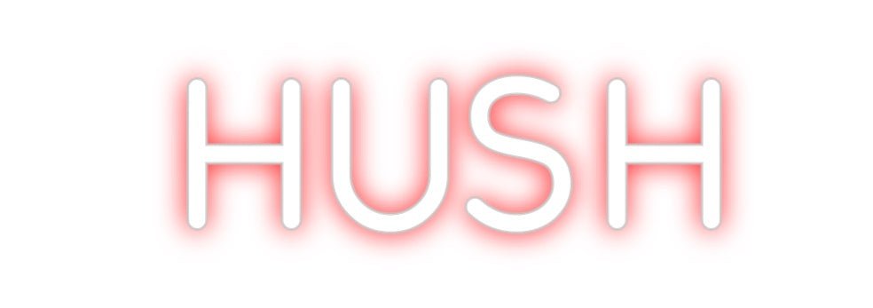 Custom Neon: HUSH - Neon Filter