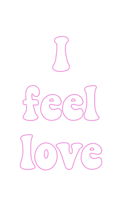 Custom Neon: I feel love - Neon Filter