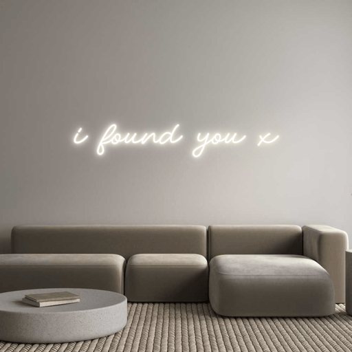 Custom Neon: i found you x - Neon Filter