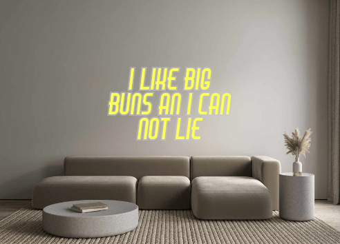 Custom Neon: I like big bu... - Neon Filter