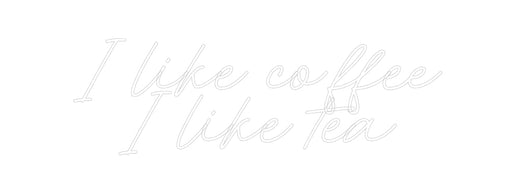 Custom Neon: I like coffee... - Neon Filter