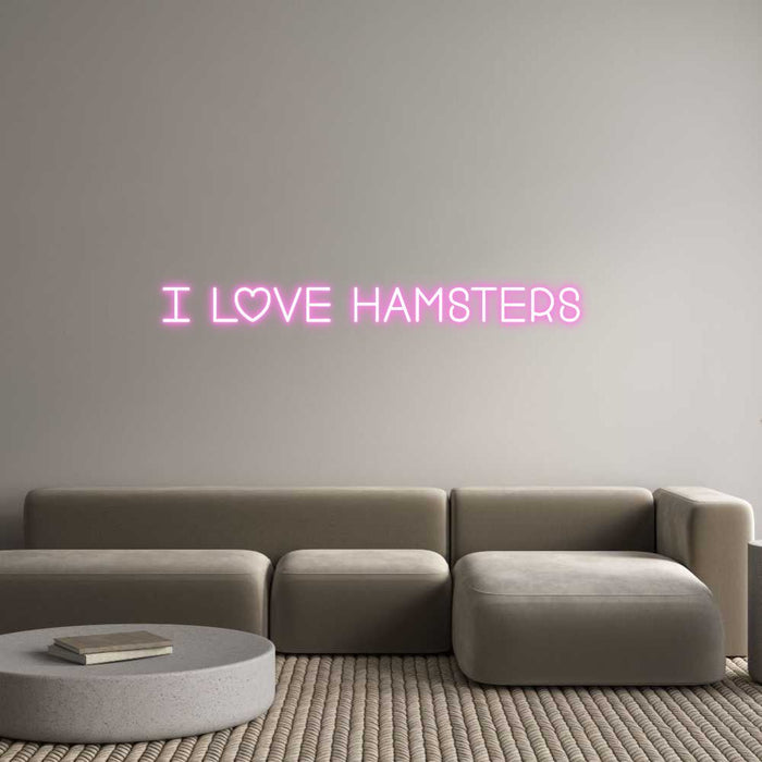 Custom Neon: I love Hamste... - Neon Filter