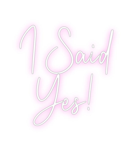 Custom Neon: I Said Yes! - Neon Filter