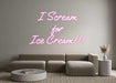 Custom Neon: I Scream ... - Neon Filter