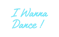 Custom Neon: I Wanna Dance ! - Neon Filter