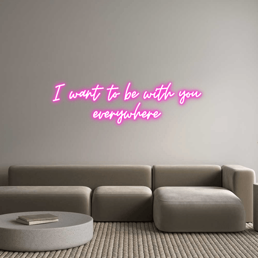 Custom Neon: I want to be ... - Neon Filter