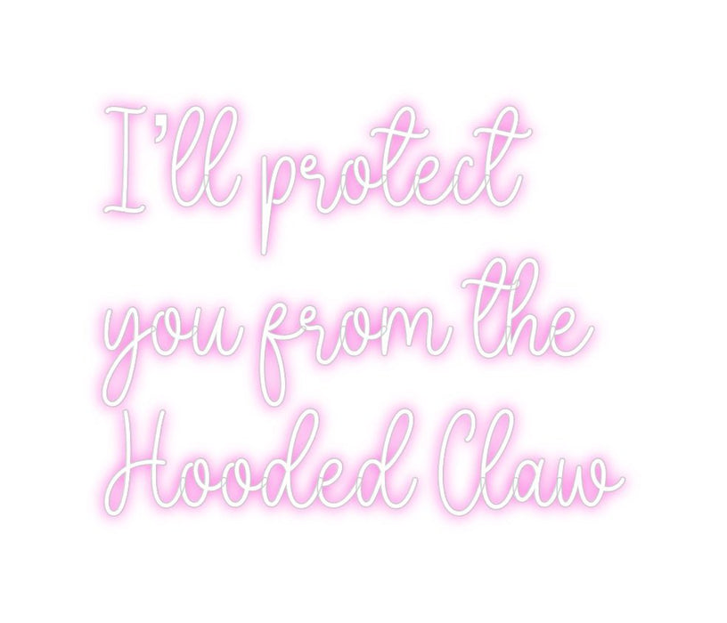 Custom Neon: I’ll protect ... - Neon Filter