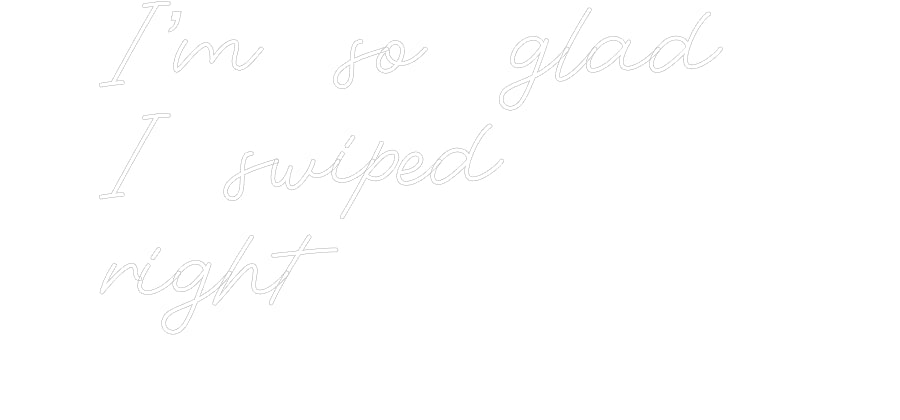 Custom Neon: I’m so glad ... - Neon Filter