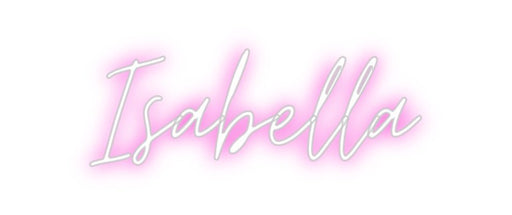 Custom Neon: Isabella - Neon Filter