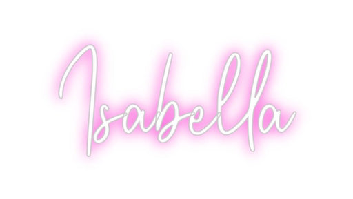 Custom Neon: Isabella - Neon Filter