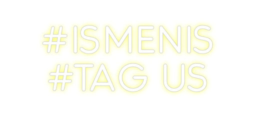 Custom Neon: #ISMENIS #T... - Neon Filter