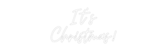 Custom Neon: It's Christm... - Neon Filter