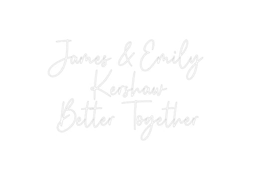 Custom Neon: James & Emily... - Neon Filter