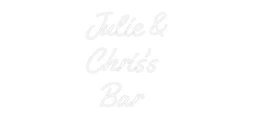 Custom Neon: Julie & Chri... - Neon Filter